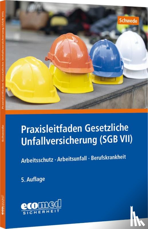 Schwede, Joachim - Praxisleitfaden Gesetzliche Unfallversicherung (SGB VII)