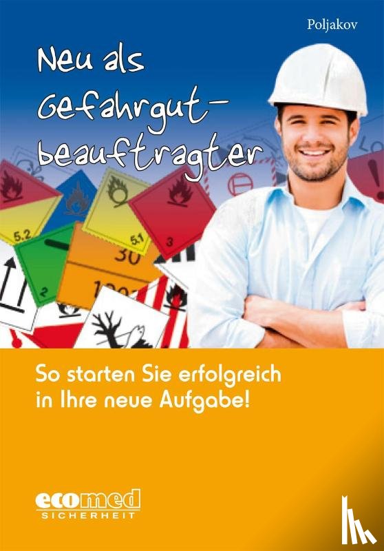 Poljakov, Emilia - Neu als Gefahrgutbeauftragter
