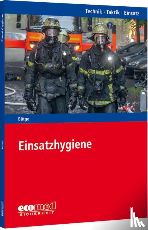 Bätge, Marcus, Braun, Tobias - Einsatzhygiene