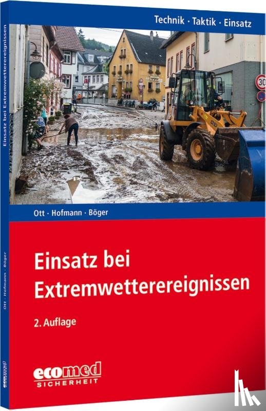 Ott, Matthias, Hofmann, Marc Peter, Böger, Nils - Einsatz bei Extremwetterereignissen