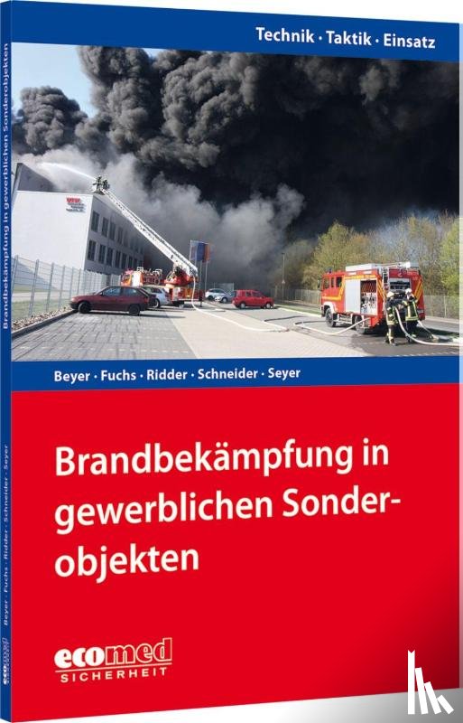 Ridder, Adrian, Beyer, Philipp, Fuchs, Martin, Schneider, Falco - Brandbekämpfung in gewerblichen Sonderobjekten