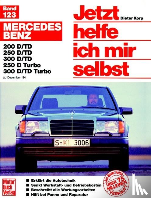 Korp, Dieter - Mercedes 200-300 D, Dez.84-Jun.93 E 200-300 Diesel ab Juli '93