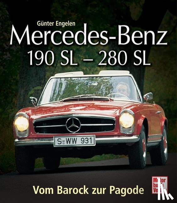 Engelen, Günter - Mercedes Benz 190 SL - 280 SL