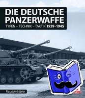 Lüdeke, Alexander - Die deutsche Panzerwaffe