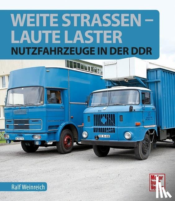 Weinreich, Ralf - Weite Straßen, laute Laster
