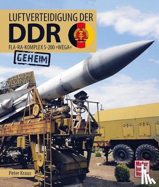 Kraus, Peter - Luftverteidigung der DDR
