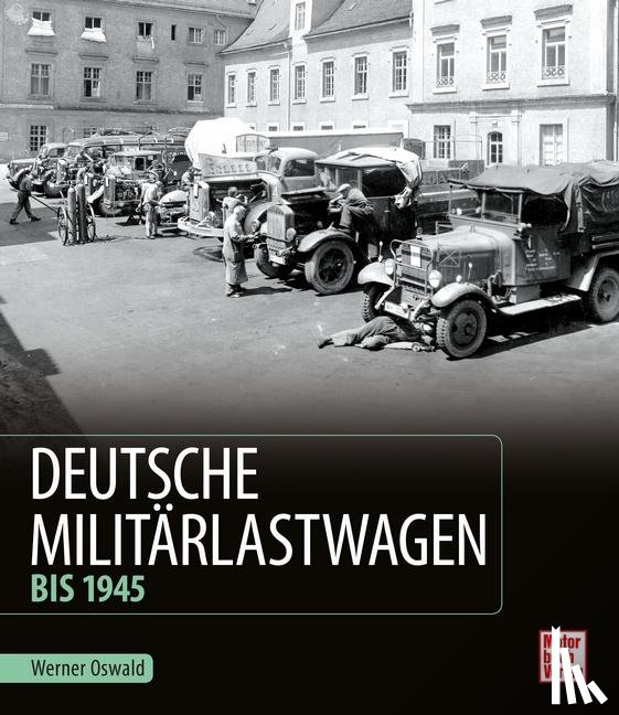 Oswald, Werner - Deutsche Militärlastwagen