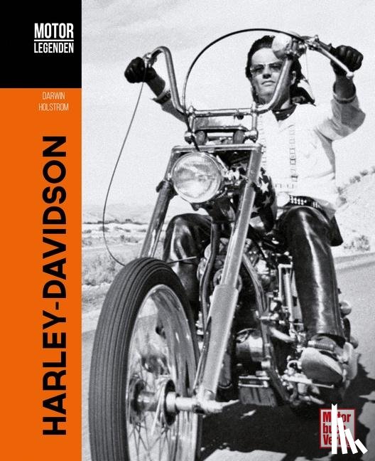Holmstrom, Darwin - Motorlegenden - Harley-Davidson