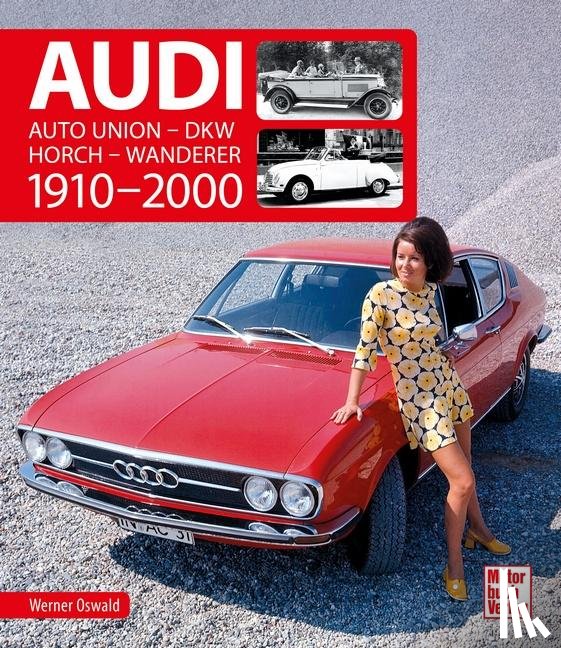 Oswald, Werner - Audi 1910-2000