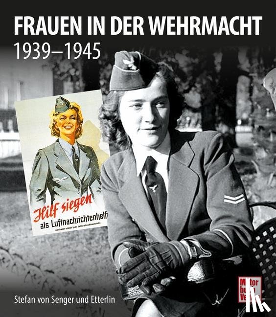 Senger und Etterlin, Stefan von - Frauen in der Wehrmacht