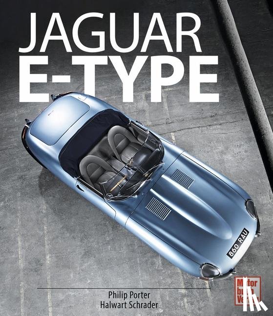 Porter, Philip, Schrader, Halwart - Jaguar E-Type