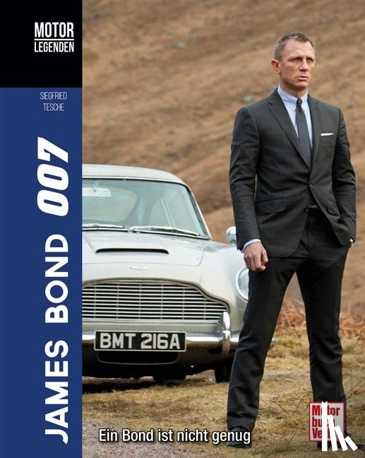 Tesche, Siegfried - Motorlegenden - James Bond 007