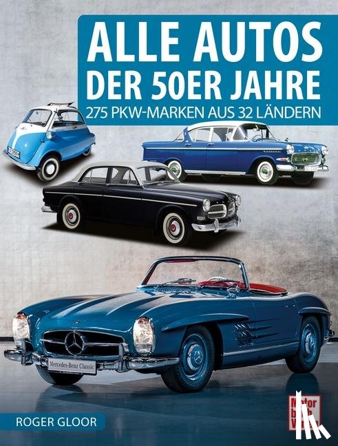Gloor, Roger - Alle Autos der 50er Jahre