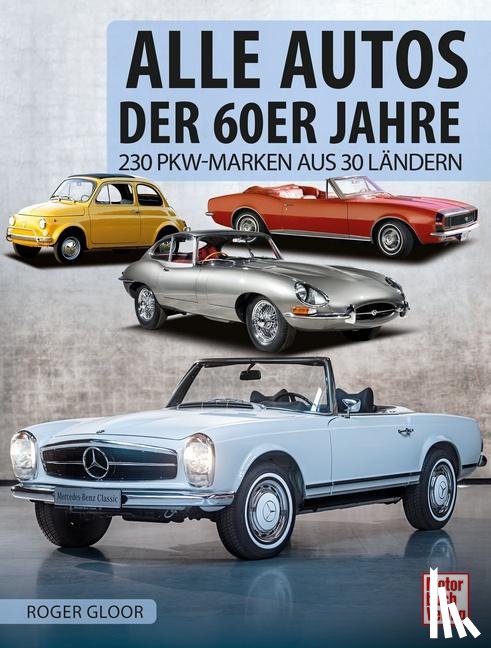 Gloor, Roger - Alle Autos der 60er Jahre