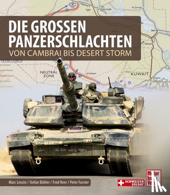 Lenzin, Marc, Bühler, Stefan, Heer, Fred, Forster, Peter - Die großen Panzerschlachten