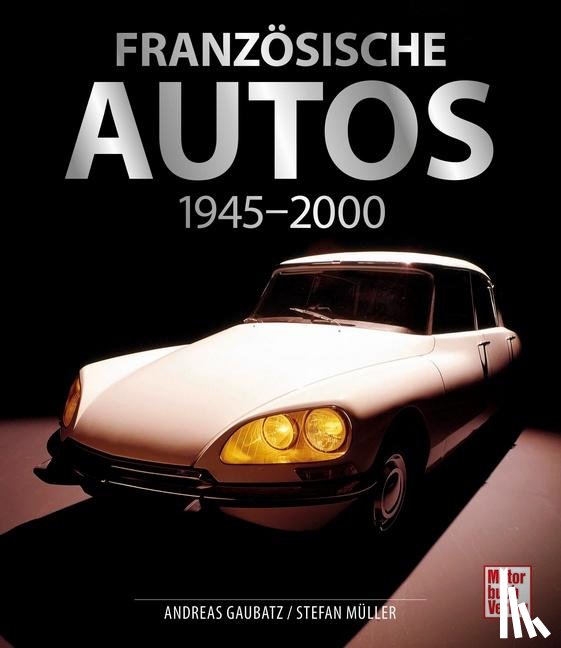 Gaubatz, Andreas, Müller, Stefan - Französische Autos