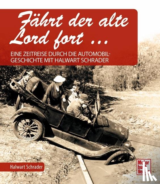 Schrader, Halwart - Fährt der alte Lord fort