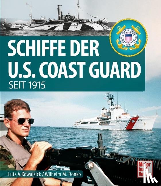 Donko, Wilhelm Maximilian, Kowalzick, Lutz Alfred - Schiffe der U.S. Coast Guard