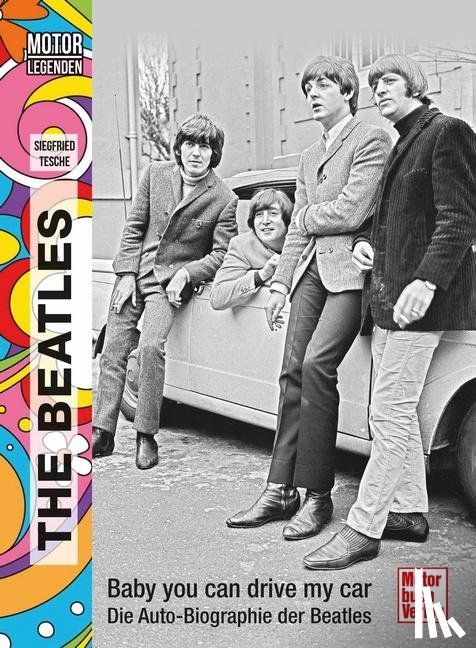 Tesche, Siegfried - Motorlegenden - The Beatles