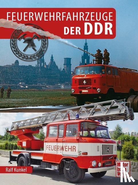 Kunkel, Ralf - Feuerwehrfahrzeuge der DDR