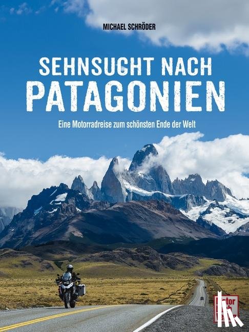 Schröder, Michael - Sehnsucht nach Patagonien