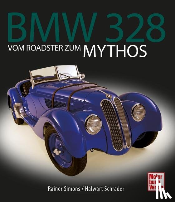 Simons, Rainer, Schrader, Halwart - BMW 328