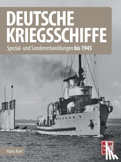 Karr, Hans - Deutsche Kriegsschiffe