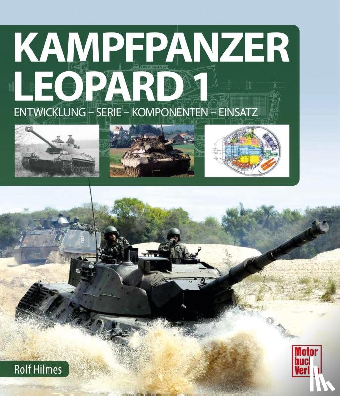 Hilmes, Rolf - Kampfpanzer Leopard 1