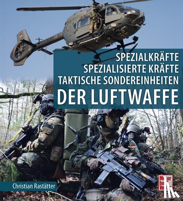 Rastätter, Christian - Spezialkräfte, Spezialisierte Kräfte, Taktische Sondereinheiten