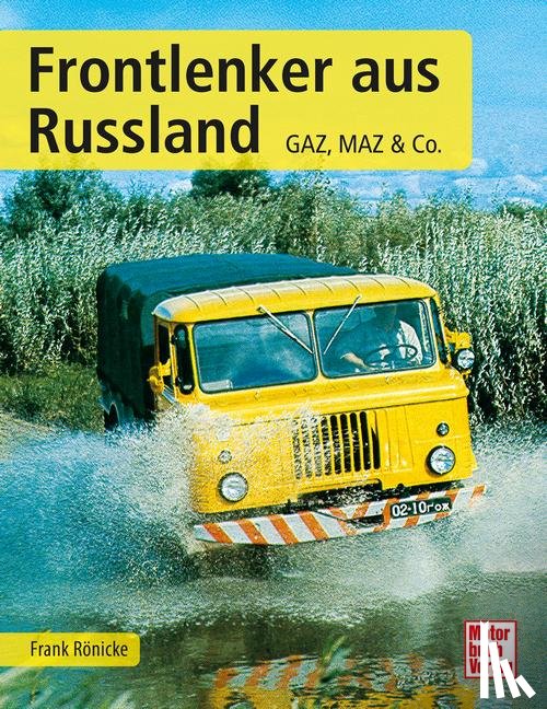 Rönicke, Frank - Frontlenker aus Russland