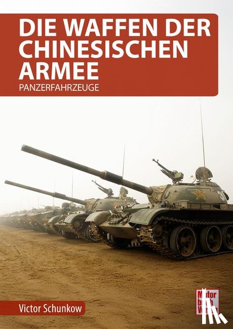 Schunkow, Victor - Die Waffen der chinesischen Armee
