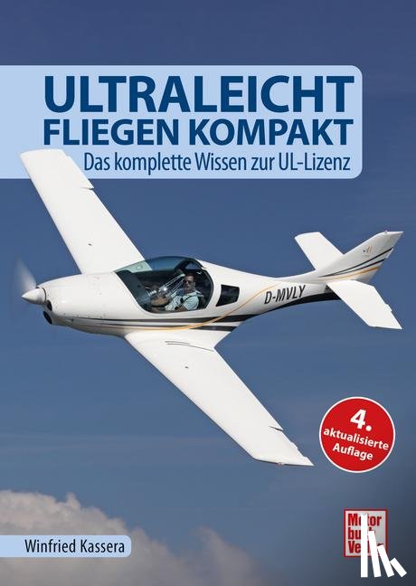 Kassera, Winfried - Ultraleichtfliegen kompakt
