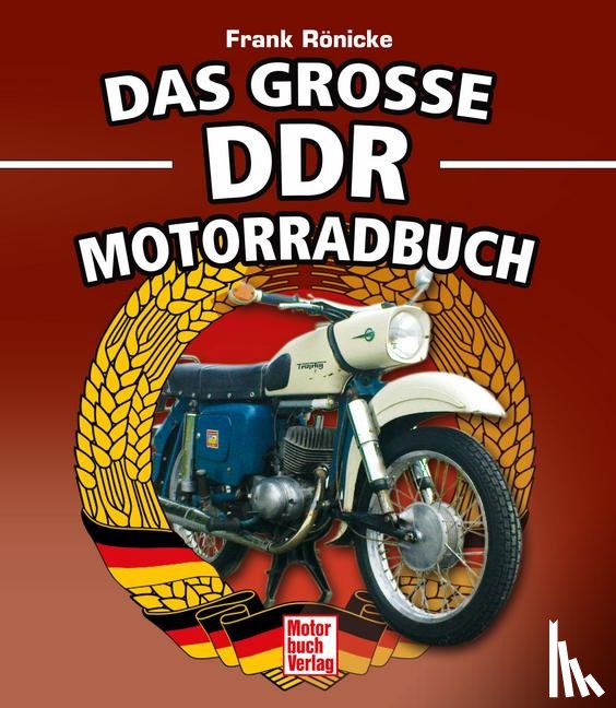 Rönicke, Frank - Das große DDR Motorrad Buch