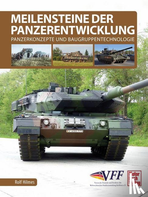Hilmes, Rolf - Meilensteine der Panzerentwicklung
