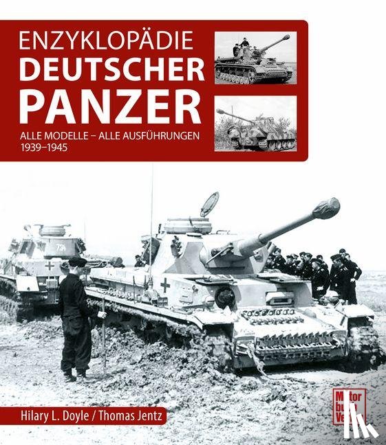 Doyle, Hilary Louis, Jentz, Thomas L. - Enzyklopädie Deutscher Panzer