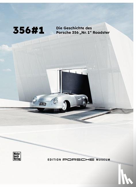  - Die Geschichte des Porsche 356 No. 1