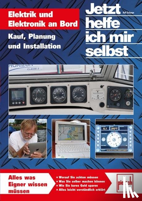 Schaepe, Ralf - Jetzt helfe ich mir selbst: Elektrik und Elektronik an Bord