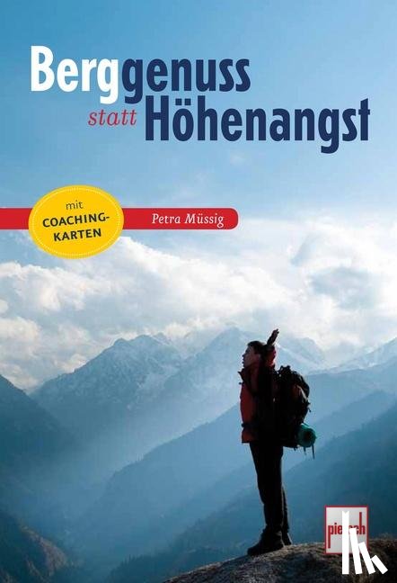 Müssig, Petra - Berggenuss statt Höhenangst