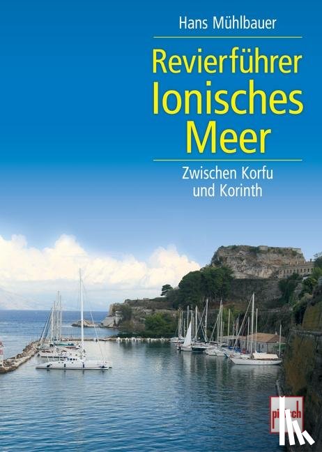 Mühlbauer, Hans - Revierführer Ionisches Meer