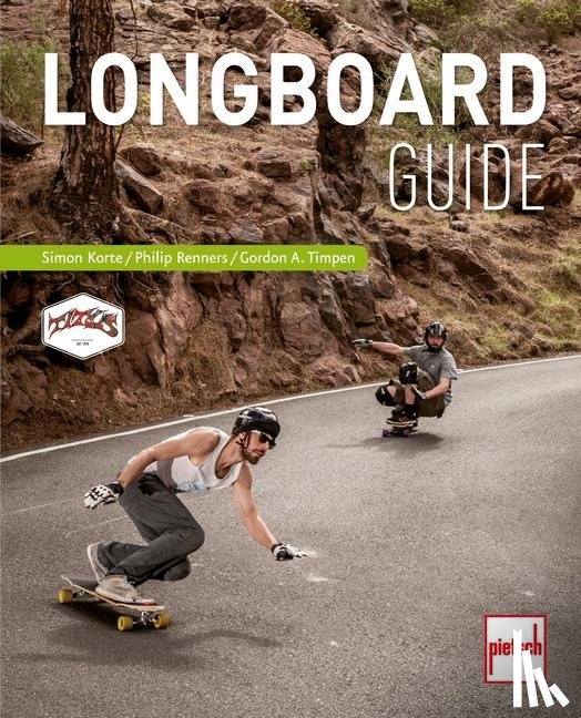 Korte, Simon, Renners, Philip, Timpen, Gordon A. - Longboard-Guide