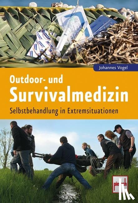 Vogel, Johannes - Outdoor- und Survivalmedizin