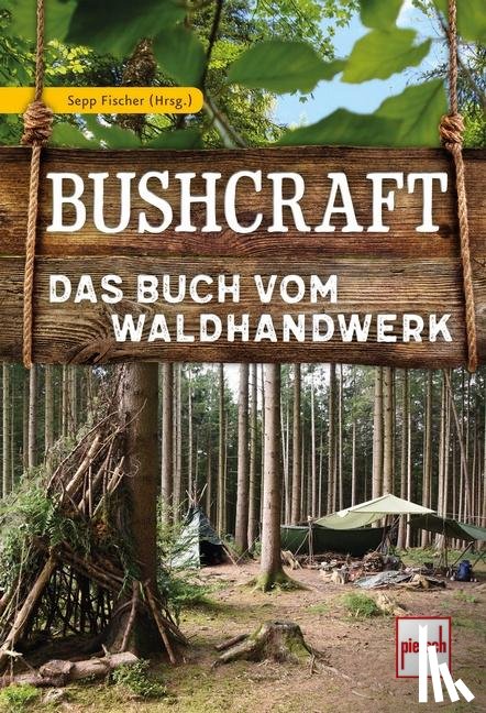 Fischer, Sepp, Blaumeiser, Michael, Graßmann, Markus, Williams, Susanne - Bushcraft