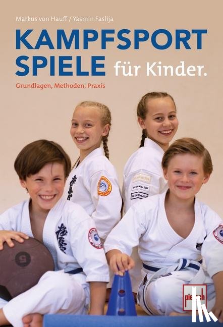 Hauff, Markus von, Faslija, Yasmin - Kampfsportspiele für Kinder