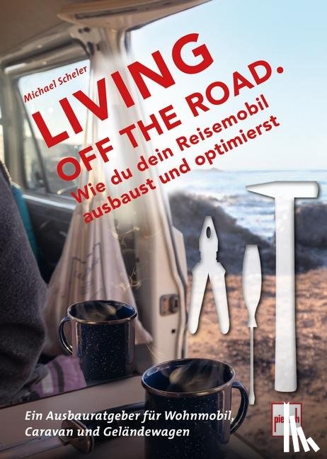 Scheler, Michael - LIVING OFF THE ROAD