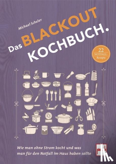 Scheler, Michael - Das Blackout-Kochbuch