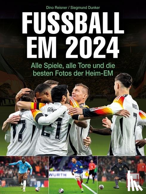 Reisner, Dino, Dunker, Siegmund - Fußball EM 2024