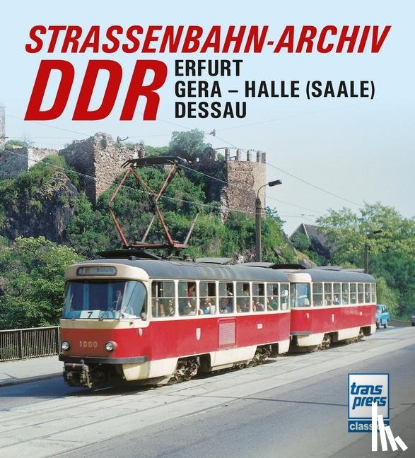 Bauer, Gerhard - Straßenbahn-Archiv DDR