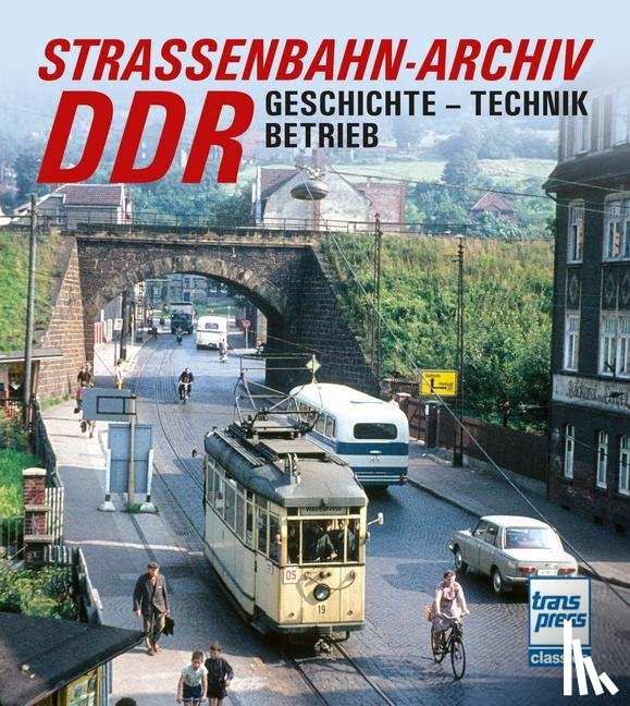 Bauer, Gerhard - Straßenbahn-Archiv DDR