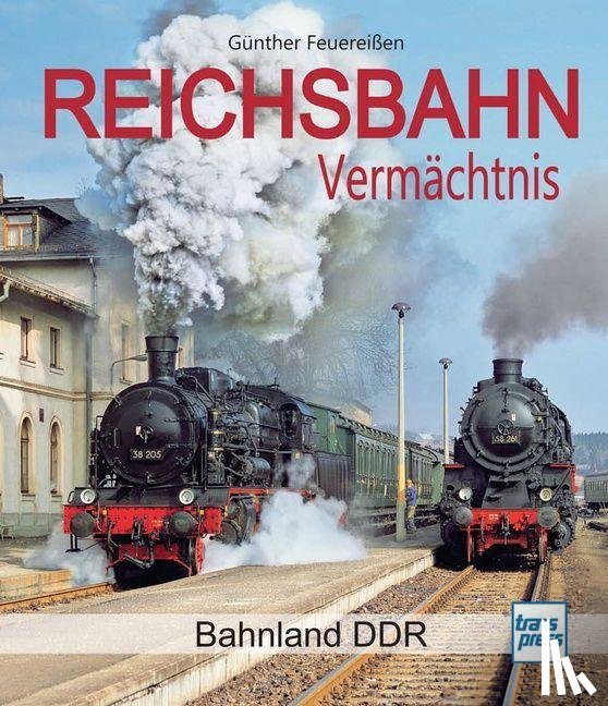 Feuereißen, Günther - Reichsbahn Vermächtnis