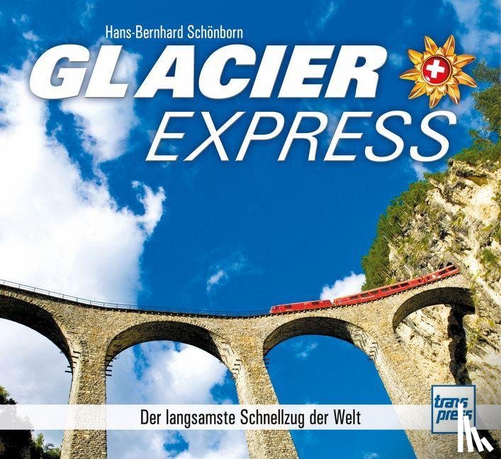 Schönborn, Hans-Bernhard - Glacier Express